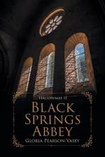 Black Springs Abbey af Gloria Pearson-Vasey