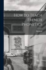 How to Teach French Phonetics af Bateman