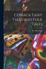 Cossack Fairy Tales and Folk Tales af Robert Nisbet Bain