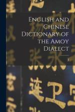 English and Chinese Dictionary of the Amoy Dialect af J. D. Macgowan
