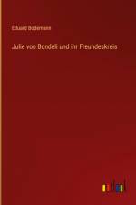 Julie von Bondeli und ihr Freundeskreis af Eduard Bodemann
