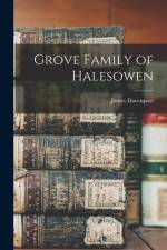 Grove Family of Halesowen af James Davenport