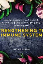 Strengthening the immune system af Astrid Olsson
