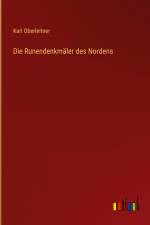 Die Runendenkmäler des Nordens