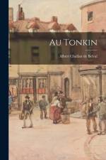 Au Tonkin af Albert Challan De Belval