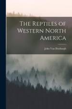 The Reptiles of Western North America af John van Denburgh