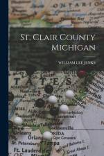 St. Clair County Michigan af William Lee Jenks