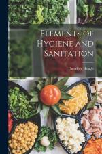 Elements of Hygiene and Sanitation af Theodore Hough