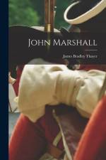 John Marshall af James Bradley Thayer