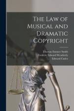 The Law of Musical and Dramatic Copyright af Frederic Edward Weatherly