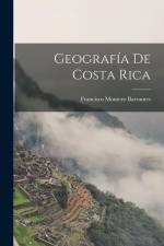 Geografía De Costa Rica af Francisco Montero Barrantes
