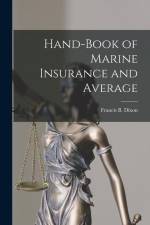 Hand-Book of Marine Insurance and Average af Francis B. Dixon
