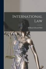 International Law af William Edward Hall