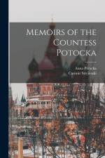 Memoirs of the Countess Potocka af Casimir Stryienski