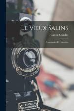 Le Vieux Salins: Promenades Et Causeries af Gaston Coindre