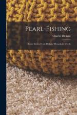 Pearl-Fishing: Choice Stories From Dickens' Household Words af Charles Dickens