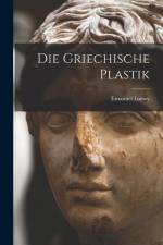 Die Griechische Plastik af Emanuel Loewy