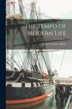 The Tempo of Modern Life af James Truslow Adams