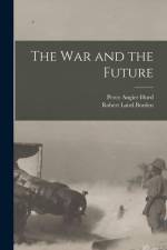 The war and the Future af Robert Laird Borden