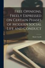 Free Opinions, Freely Expressed on Certain Phases of Modern Social Life and Conduct af Marie Corelli