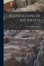 Foundations of Sociology af Edward Alsworth Ross
