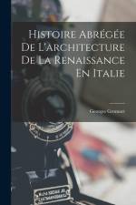 Histoire Abrégée De L'architecture De La Renaissance En Italie af Georges Gromort