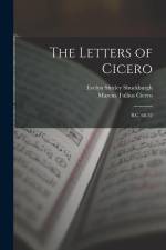 The Letters of Cicero: B.C. 68-52 af Marcus Tullius Cicero