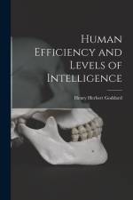 Human Efficiency and Levels of Intelligence af Henry Herbert Goddard