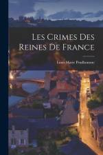 Les Crimes des Reines de France af Louis Marie Prudhomme