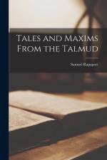 Tales and Maxims From the Talmud af Samuel Rapaport
