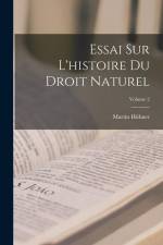 Essai Sur L'histoire Du Droit Naturel; Volume 2 af Martin Hubner