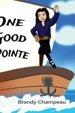 One Good Pointe af Brandy Champeau