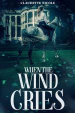 When the Wind Cries af Claudette Nicole