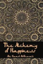 The Alchemy Of Happiness af Al-Ghazzali