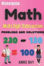 Math 1000 Multi Digit Subtraction: Problems and Solutions af Iris Montgomery