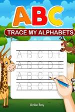 ABC Trace My Alphabets af Iris Montgomery