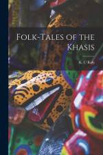 Folk-tales of the Khasis af K. U. Rafy