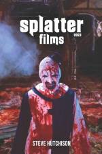 Splatter Films (2023) af Steve Hutchison