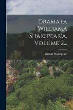 Dramata Willjama Shakspear'a, Volume 2... af William Shakespeare