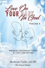 Love on Your Rank in God: Breaking Bloodline Delay & Love Limitations af Markeida Faithe