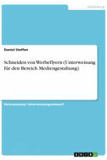 Schneiden von Werbeflyern (Unterweisung für den Bereich Mediengestaltung) af Daniel Steffen