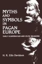 Myths and Symbols in Pagan Europe af H. R. Ellis Davidson