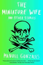 The Miniature Wife af Manuel Gonzales