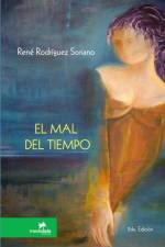 El mal del tiempo af René Rodríguez Soriano