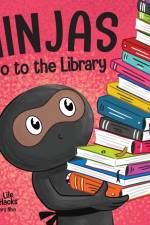 Ninjas Go to the Library af Mary Nhin