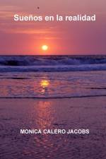 Sueños en la realidad af Monica Calero Jacobs