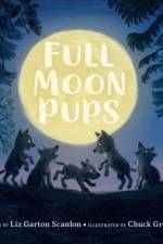 Full Moon Pups af Liz Garton Scanlon