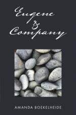 EUGENE & COMPANY af Amanda Boekelheide
