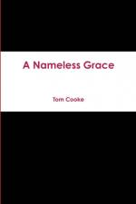 A Nameless Grace af Tom Cooke