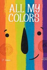 All My Colors af L. T. James